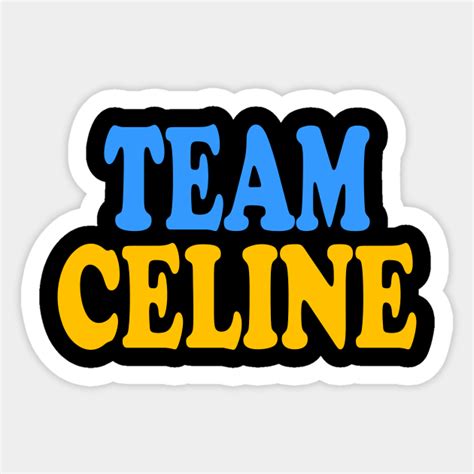 team celine post sale|Team Celine pre.